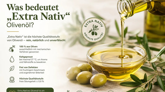 Extra Natives Olivenöl EVO – Erklärung Säuregrad und Kaltpressung